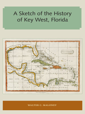 cover image of A Sketch of the History of Key West, Florida